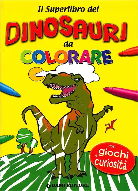 Il Superlibro dei Dinosauri da colorare Con giochi e curiosità Soddisfatti O Rimborsati