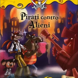 Capitan Fox - Pirati contro Alieni Con tanti stickers! Non Perdere