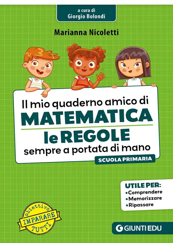 IL MIO QUADERNO AMICO DI MATEMATICA Le regole sempre a portata di mano Prezzo Conveniente