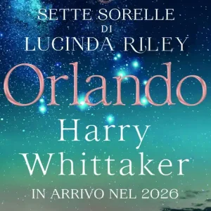 Ultima Occasione Orlando Dal mondo delle Sette Sorelle di Lucinda Riley