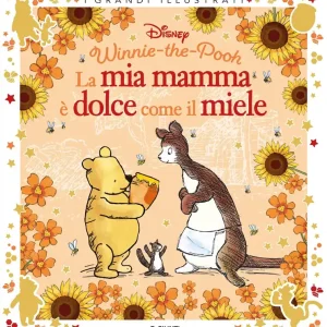 Super Prezzo Winnie the Pooh La mia mamma è dolce come il miele - I grandi illustrati