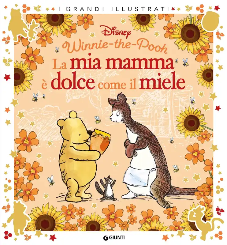 Super Prezzo Winnie the Pooh La mia mamma è dolce come il miele - I grandi illustrati