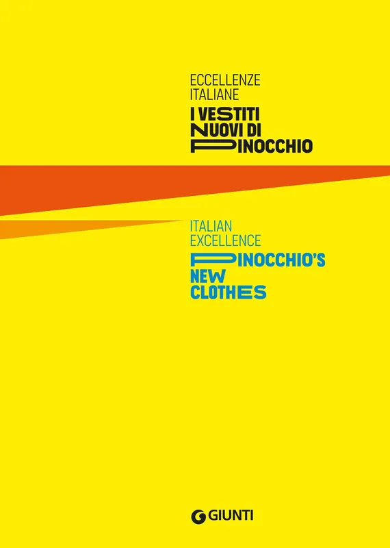 Economico Eccellenze italiane. I vestiti nuovi di Pinocchio Italian Excellence. Pinocchio‘s New Clothes