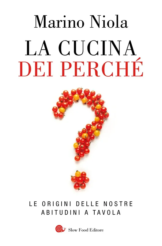 Vendita Finale La cucina dei perchè Le origini delle nostre abitudini a tavola