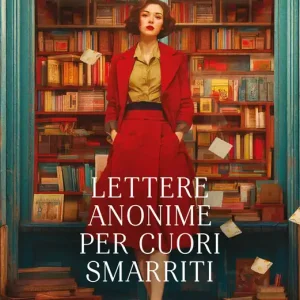 Spedito Oggi Lettere anonime per cuori smarriti