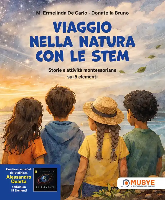 VIAGGIO NELLA NATURA CON LE STEM Storie e attività montessoriane sui 5 elementi Promozione Esclusiva