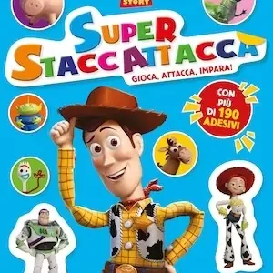 Toy Story Super Staccattacca Gioca, attacca, impara! Con più di 190 adesivi Promo Stagionale